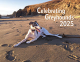 Celebrating Greyhounds 2025 Wall Calendar & Weekly Planner